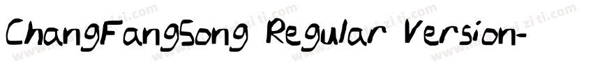 ChangFangSong Regular Version字体转换